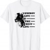 Cowboy Life Is The Best Life. Wild Horse. Old Western Limited Shirt