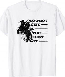 Cowboy Life Is The Best Life. Wild Horse. Old Western Limited Shirt