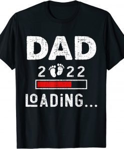 Dad 2022 Is Loading New Dad Outfit First time Father Classic Shirt