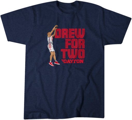 Dayton Basketball Drew Swerlein Drew For Two Shirt