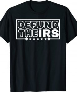 Defund The IRS Classic Shirt