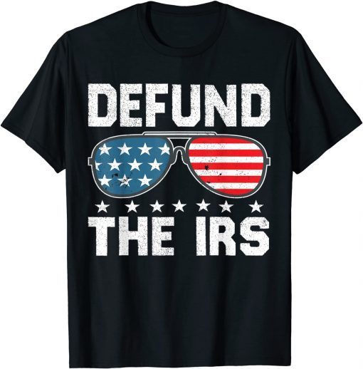 Defund The Irs Us Sunglasses defund Irs T-Shirt