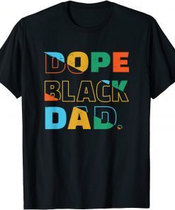 Dope Black Dad - Young Black and Dope Unisex Shirt