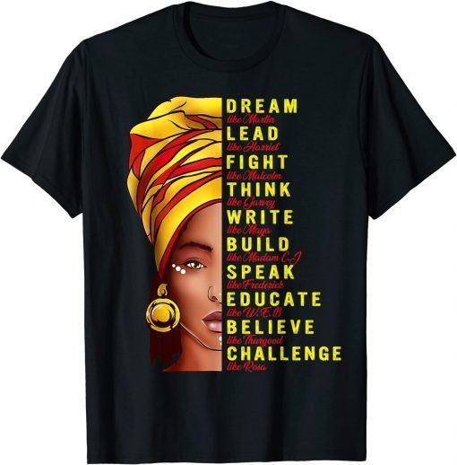 Dream Like Martin Lead Like Harriet Black History Gift Shirt