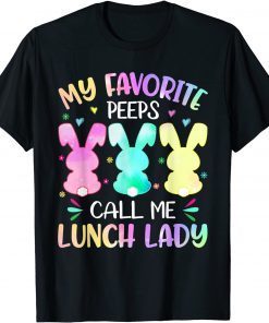 Easter Bunnies My Favorite Pëëp Call Me Lunch Lady Pëëp Classic T-Shirt