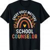 Every Voice Matters School Counselor Counseling Gift T-Shirt