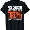 Fact Checker Conservative Gag Anti-Liberal USA Patriot Gift Shirt