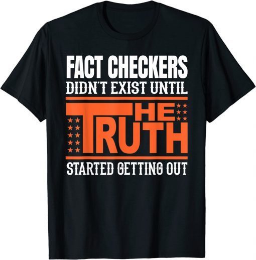 Fact Checker Conservative Gag Anti-Liberal USA Patriot Gift Shirt