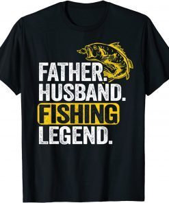 Father Husband Fishing Legend Bass Fisherman Dad Fishing Classic Shirt