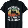 Father Husband Meat Smoker Legend Grilling Dad Meat Smoking Classic T-Shirt