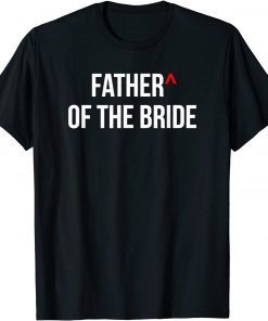 Father of the Bride Wedding Bridal Party Groomsmen Proposal Classic T-Shirt