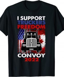 Freedom Convoy 2022 In Support of Truckers Mandate Freedom Gift Shirt