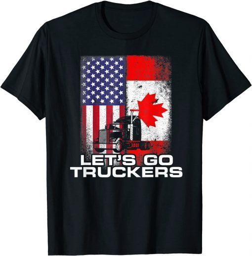 Freedom Convoy 2022 Let's Go Truckers Mandate Support Limited Shirt