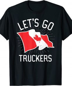 Freedom Convoy 2022 Let's Go Truckers Support Canada Flag Gift Shirt