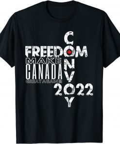 Freedom Convoy 2022 Make Canada Great Again Support Truckers Gift Shirt