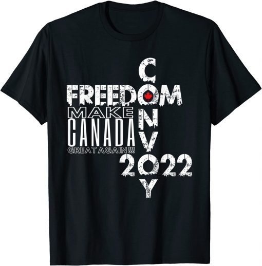 Freedom Convoy 2022 Make Canada Great Again Support Truckers Gift Shirt