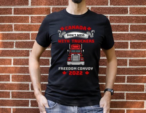 Freedom Convoy 2022 , Support Canadian Trucker's Limited Shirt