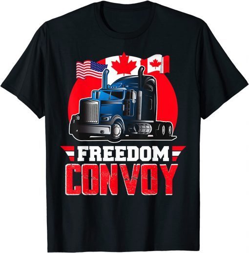 Freedom Convoy 2022 Support Truckers Mandate Freedom Classic Shirt