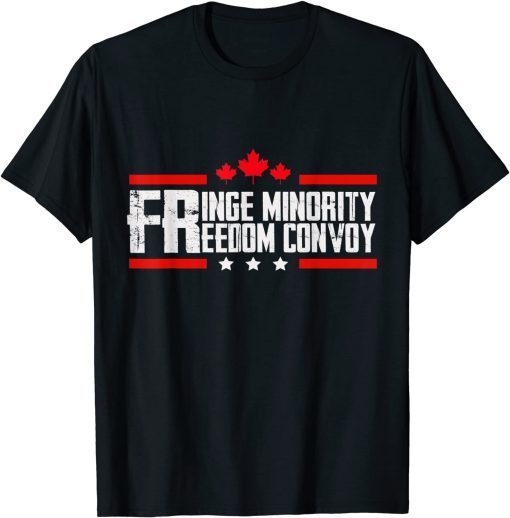 Fringe Minority freedom convoy canada truckers 2022 Unisex Shirt