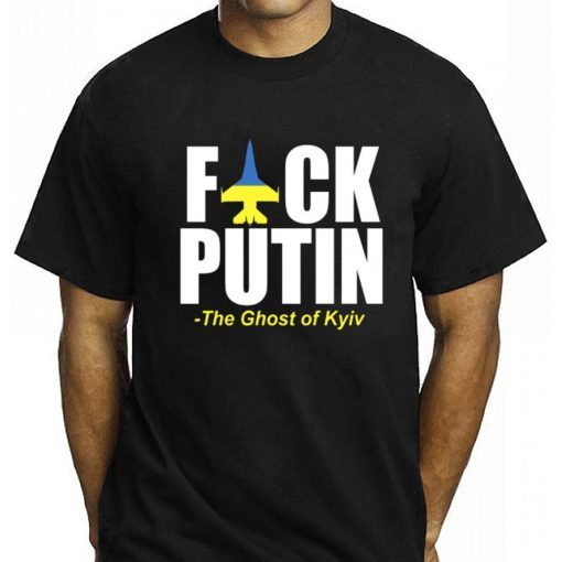 Fuck Putin The Ghost Of Kyiv Stand With Ukraine Unisex Shirt