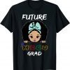 Future HBCU Grad Girl Graduation Historically Black College Unisex Shirt
