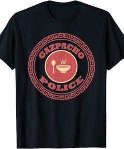 Gazpacho Police Greene Pelosi Gazpacho Police soup Classic Shirt