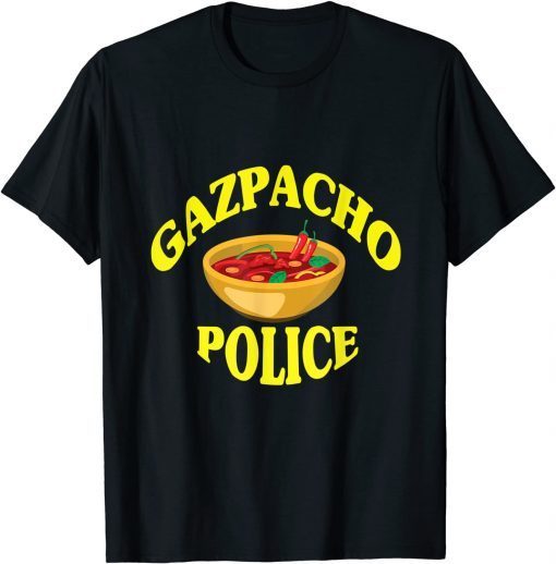 Gazpacho design cool Gazpacho police Limited Shirt