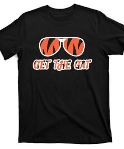 Get The Gat Cincinnati Gift Shirt