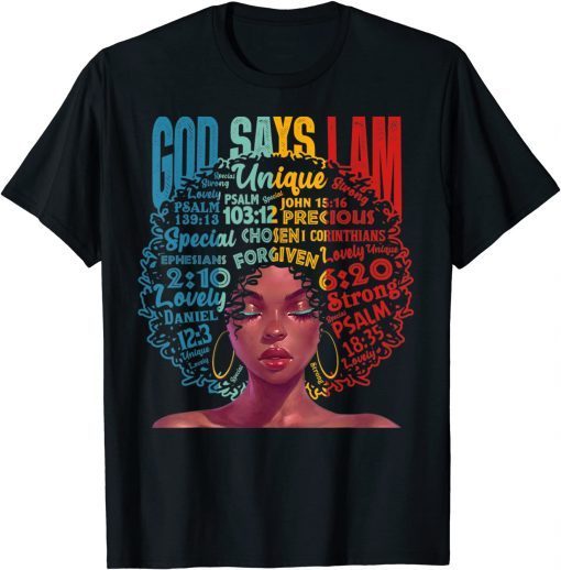 God Says I Am Unique Melanin Afro Hair Black History Month Limited Shirt