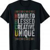 HBCU Humbled Blessed Creative Unique Historical Unisex Shirt