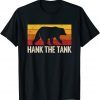 Hank the Tank Retro Vintage Distressed Save Hank the Tank Gift T-Shirt