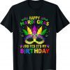 Happy Mardi Gras And Yes It's My Birthday T-Shirt