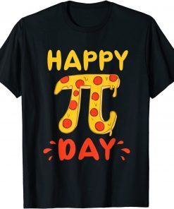 Happy Pi Day, Pie Day Pizza Mathematics Pi Symbol Unisex Shirt