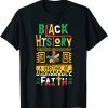 Heritage Of Unshakable Faith Black History Month Pride Limited Shirt