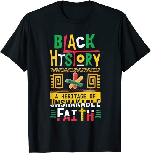 Heritage Of Unshakable Faith Black History Month Pride Limited Shirt