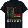 Honoring Past Inspiring Future - African Black History Month Gift Shirt