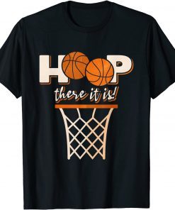 Hoop There It Is Classic Shirt