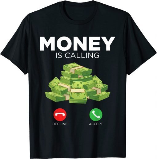 Hustle Hundred Dollar Bill Money Calling 100 Bills Classic Shirt