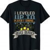 I Leveled Up To Big Bro Player 3 Joining Saying Gift Shirt