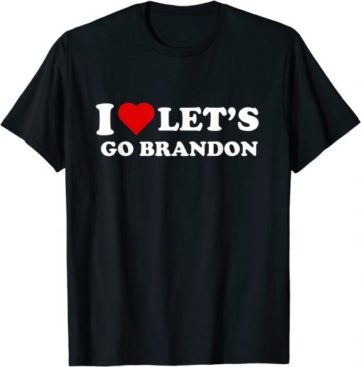 I Love let's go Brandon Classic T-Shirt