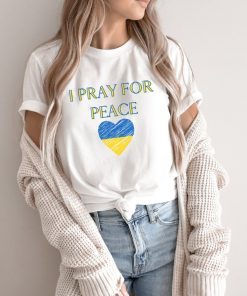 I Pray for Peace Stand with Ukraine No War Gift Shirt