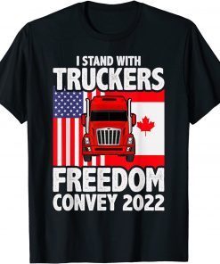 I Stand With Truckers Freedom Convoy 2022 Unisex Shirt