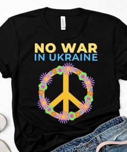 I Stand With Ukraine Peace No War Ukraine 2022 Shirt