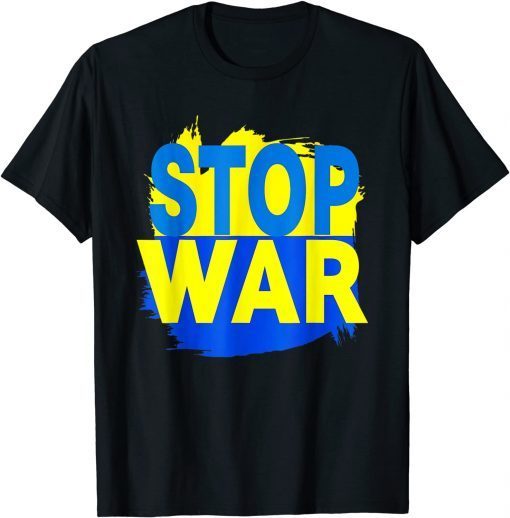 I Stand With Ukraine Stop War Support Ukrainians Flag Ukraine T-Shirt