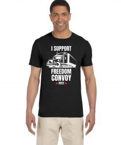 I Support Freedom Convoy 2022 Canada Unisex Shirt