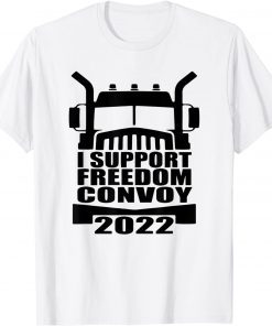 I Support Truckers Freedom Convoy 2022 USA Canada Truckers Limited T-Shirt