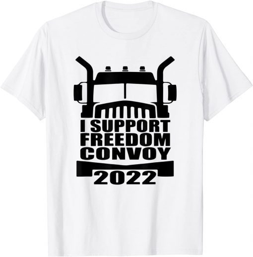 I Support Truckers Freedom Convoy 2022 USA Canada Truckers Limited T-Shirt