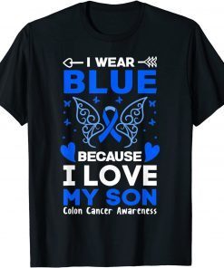 I Wear Blue For My Son Colon Cancer Awareness Ribbon Gift Shirt