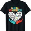 If You Think My Hands Are Full Social Worker Cool Worker Gift Shirt