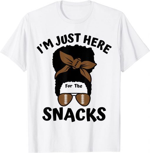 I'm Just Here For The Snacks Black Women Football Gameday Gift Shirt